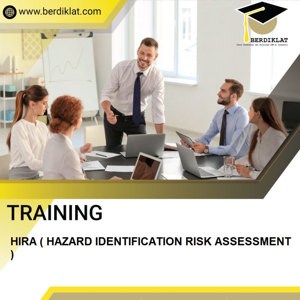 TRAINING HIRA ( HAZARD IDENTIFICATION RISK ASSESSMENT )