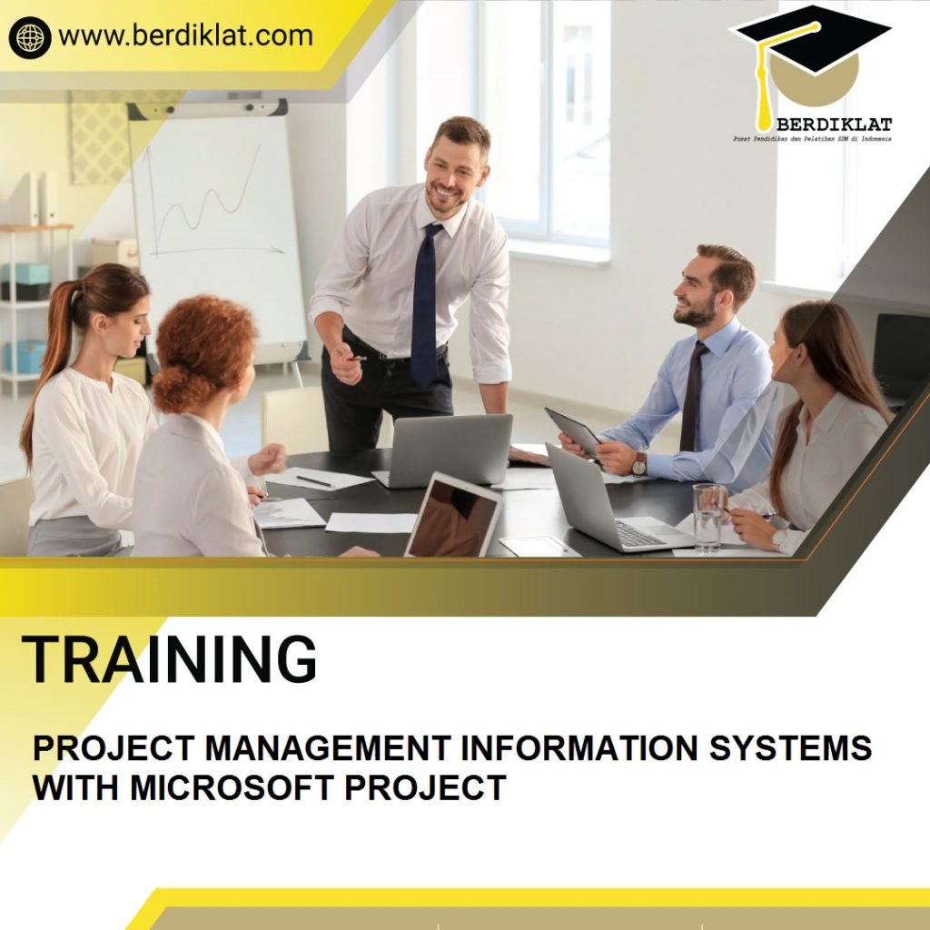 TRAINING PROJECT MANAGEMENT INFORMATION SYSTEMS WITH MICROSOFT PROJECT