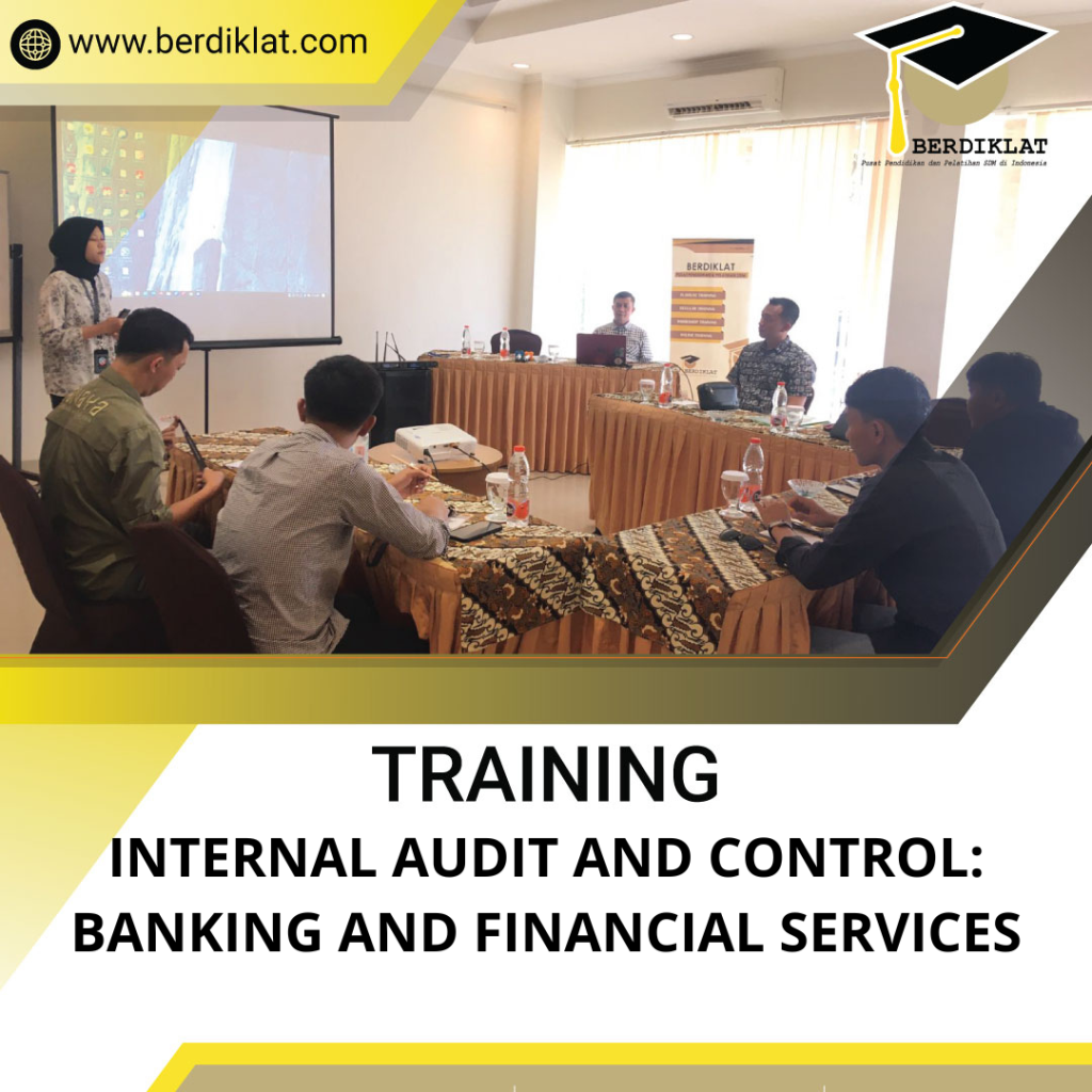 TRAINING INTERNAL AUDIT AND CONTROL: BANKING AND FINANCIAL SERVICES