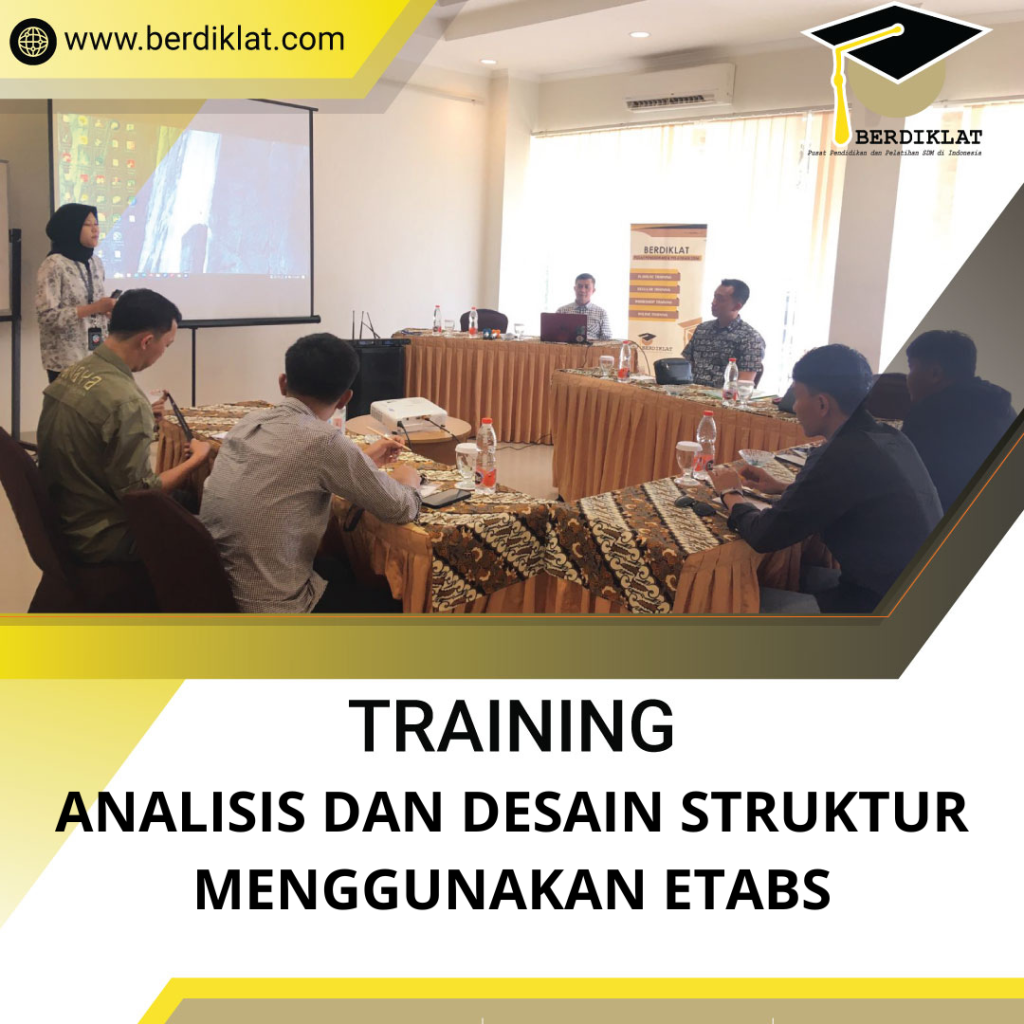 TRAINING ANALISIS DAN DESAIN STRUKTUR MENGGUNAKAN ETABS