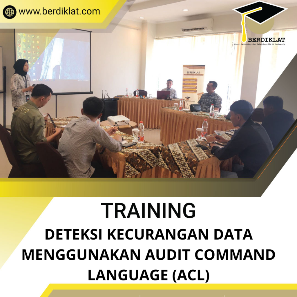 TRAINING DETEKSI KECURANGAN DATA MENGGUNAKAN AUDIT COMMAND LANGUAGE (ACL)