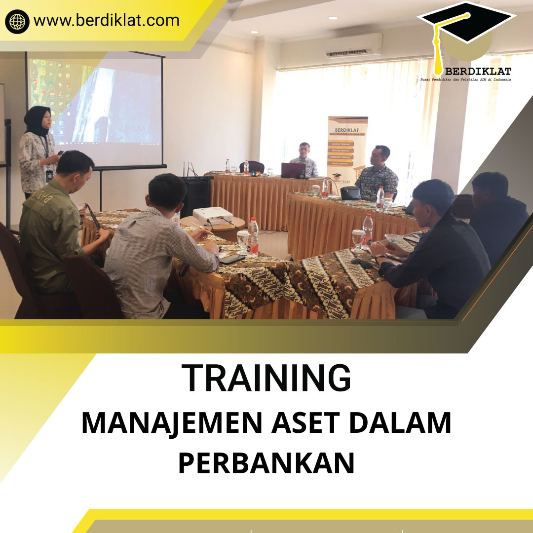 TRAINING MANAJEMEN ASET DALAM PERBANKAN
